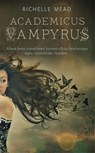Academicus Vampyrus - Richelle Mead - 9789048806034