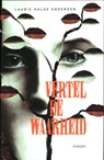 Vertel de waarheid - HALSE ANDERSON, Laurie - 9789048811601