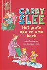 Het grote opa en oma boek - Carry Slee - 9789048831869