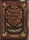 Het boek van wonderlijke wezens die werkelijk bestaan - Tjerk Noordraven - 9789048845866