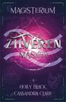 Het Zilveren Masker - Holly Black ; Cassandra Clare - 9789048849505