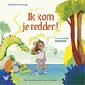 Ik kom je redden! - Marloes Kemming - 9789048849635