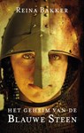 Het geheim van de blauwe steen - Reina Bakker - 9789048852529