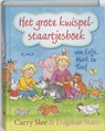 Het grote kwispelstaartjesboek van Eefje, Mark en Boef - SLEE, C. - 9789049922825