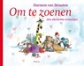 Om te zoenen + met bedrukte kussensloop - STRAATEN, H. van - 9789049923228