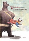 Verhalen voor de vossenbroertjes - Lida Dijkstra ; Lida Dykstra ; T. Tjong-Khing - 9789049924683