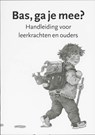 Bas, ga je mee? Handleiding voor leerkrachten en ouder - Dagmar Stam - 9789050308830