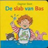 De slab van Bas - Dagmar Stam ; OVG-Staphorst - 9789050309455