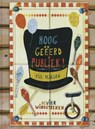 Hooggeeerd publiek! - Els Vlieger - 9789051163001