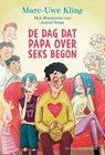 De dag dat papa over seks begon - Marc-Uwe Kling - 9789051164541