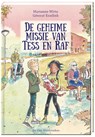 De geheime missie van Tess en Raf - Marianne Witte - 9789051166378