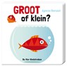 Groot of klein? - Agnese Baruzzi - 9789051166385