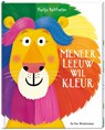 Meneer Leeuw wil kleur - Nastja Holtfreter - 9789051169294
