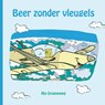Beer zonder vleugels - Ria Groeneweg - 9789051799125