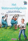 Het Waterwereldgeheim - Carla van Kollenburg - 9789053005439