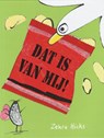 Dat is van mij! - Zehra Hicks - 9789053415382