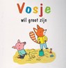 Vosje wil groot zijn - Sophie Furlaud ; Natasha (Ill. Rosenberg - 9789053417300