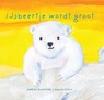 IJsbeertje wordt groot - Harriet Blackford - 9789053417553