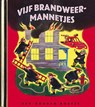 Vijf brandweermannetjes - Margaret Wise Brown ; Edith Thacher Hurd - 9789054448037