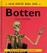 Mijn eerste boek over botten - Claire Llewellyn - 9789054958185