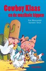 Cowboy Klaas en de muzikale kippen - Eva Muszynski ; Karsten Teich & Carry Elemans - 9789055297207