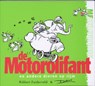 De Motorolifant - ZUIDERVELD, R. - 9789055604012