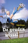 De gouden wissel - VISSER, R. - 9789055604470