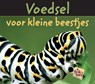 Voedsel voor kleine beestjes - Charlotte Guillain - 9789055660209