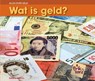 Wat is geld? - Rebecca Rissman - 9789055665457