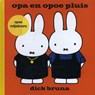 opa en opoe pluis opse Rotjeknors - Dick Bruna - 9789056153847