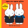 opa en opoe plús in ut Leewaddes - Dick Bruna - 9789056154325