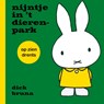 nijntje in 't dierenpark op zien Drents - Dick Bruna - 9789056154363