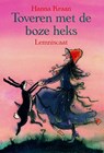 Toveren met de boze heks - Hanna Kraan - 9789056370206
