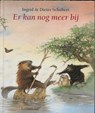 Er kan nog meer bij - Ingrid Schubert - 9789056373689