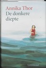 De donkere diepte - Annika Thor - 9789056373696