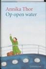 Op open water - Annika Thor - 9789056374372