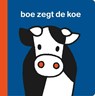 Boe zegt de koe XL kartonboek - Dick Bruna - 9789056476403