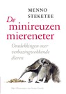 De minireuzenmiereneter - Menno Steketee - 9789057124563