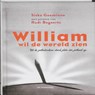 William wil de wereld zien - Siska Goeminne - 9789058387011