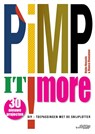 Pimp it more! - Rieke Hessels ; Bianca Dewamme - 9789058565792