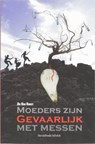 Moeders zijn gevaarlijk met messen - RANST, D. van - 9789059082762