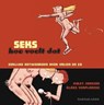 Seks, hoe voelt dat? - Kolet Janssen - 9789059084179