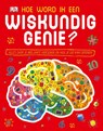 Hoe word ik een wiskundig genie? - Mike Goldsmith - 9789059085213