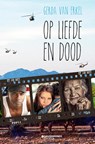 Op liefde en dood - Gerda Van Erkel - 9789059086647
