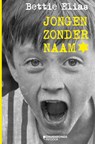 Jongen zonder naam - Bettie Elias - 9789059086845