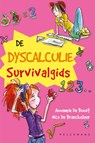 De dyscalculie survivalgids - Nico De Braeckeleer ; Annemie de Bondt - 9789059327788