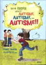 Mijn broer heeft autisme - Benny Braem - 9789059328006