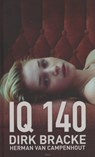 IQ 140 - Dirk Bracke ; Herman Van Campenhout - 9789059328365