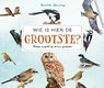 Wie is hier de grootste? - Daniela Strauss - 9789059567177