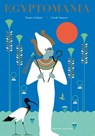 Egyptomania - Carole Saturno - 9789059567696